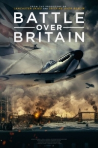 Постер Битва за Великобританию (Battle Over Britain)