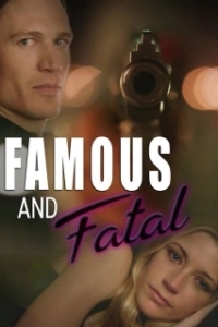 Постер Смертельный Голливуд (Famous and Fatal)