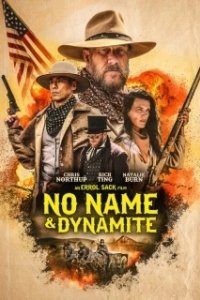 Постер Безымянный и Динамит (No Name & Dynamite)
