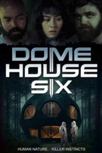 Постер Дом под куполом 6 (Dome House Six)