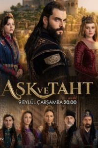 Постер Любовь и трон (Ask ve Taht)