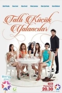 Постер Милые обманщицы (Tatli Küçük Yalancilar)