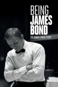 Постер Быть Джеймсом Бондом: История Дэниэла Крэйга (Being James Bond)