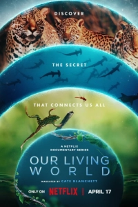 Постер Наш живой мир (Our Living World)