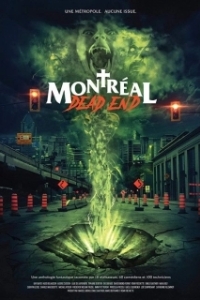 Постер Монреальский конец света (Montreal Dead End)