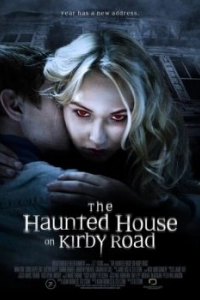 Постер Дом с привидениями на Кирби-роуд (The Haunted House on Kirby Road)