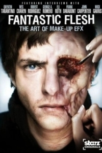 Постер Звёзды внутри: Фантастическая плоть (Starz Inside: Fantastic Flesh)