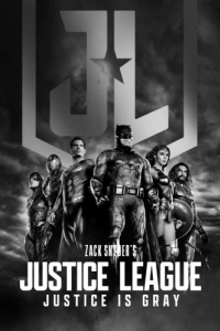 Постер Лига справедливости Зака Снайдера: Черно-белая версия (Zack Snyder's Justice League: Justice Is Gray)