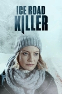 Постер Убийца на ледовой дороге (Ice Road Killer)
