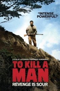 Постер Убить человека (Matar a un Hombre)