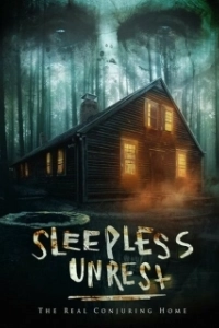Постер Бессонные ночи: настоящий дом с привидениями (The Sleepless Unrest: The Real Conjuring Home)