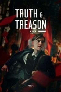 Постер Истина и измена (Truth & Treason)