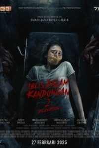 Постер Дьявол в утробе 2 (Iblis Dalam Kandungan 2: Deception)