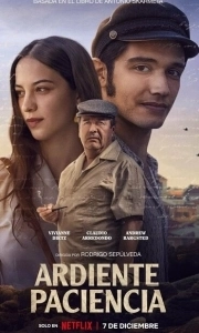 Постер Жгучее терпение (Ardiente Paciencia)