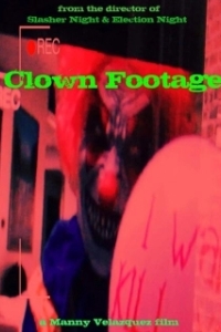 Постер Атака клоунов (Clown Footage)