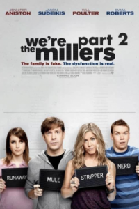Постер Мы - Миллеры 2 (We're the Millers 2)