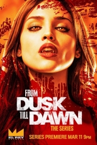Постер От заката до рассвета (From Dusk Till Dawn: The Series)