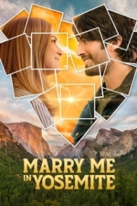 Постер Давай поженимся в Йосемити (Marry Me in Yosemite)