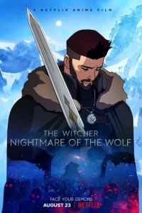 Постер Ведьмак: Кошмар волка (The Witcher: Nightmare of the Wolf)