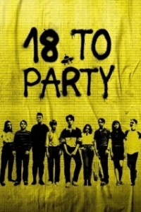 Постер До 18 вход воспрещён (18 to Party)