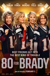 Постер 80 для Брэди (80 for Brady)