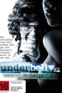 Постер Криминальная Новая Зеландия: Край зеленых просторов (Underbelly: Land of the Long Green Cloud)