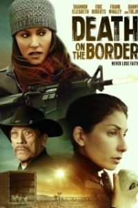 Постер Смерть на границе (Death on the Border)