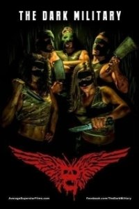 Постер Тёмная военщина (The Dark Military)