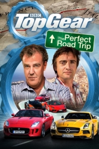 Постер Топ Гир: Идеальное путешествие (Top Gear: The Perfect Road Trip)