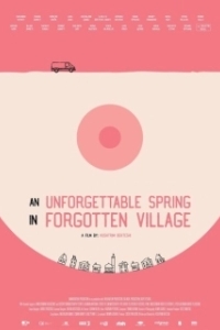 Постер Незабываемая весна в забытой деревне (An Unforgettable Spring in a Forgotten Village)