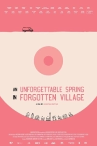 Постер Незабываемая весна в забытой деревне (An Unforgettable Spring in a Forgotten Village)