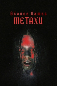 Постер Игры духов – Метаксу (Séance Games: Metaxu)