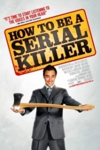 Постер Как стать серийным убийцей (How to Be a Serial Killer)