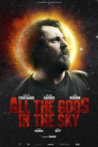 Постер Все боги небесные (Tous les dieux du ciel)