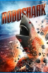 Постер Акула-робот (Roboshark)