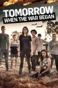 Постер Вторжение. Битва за рай (Tomorrow, When the War Began)
