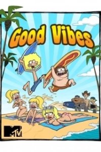 Постер На одной волне (Good Vibes)
