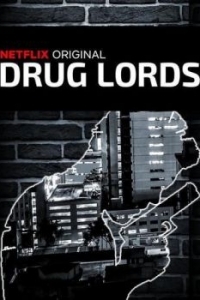 Постер Наркобароны (Drug Lords)