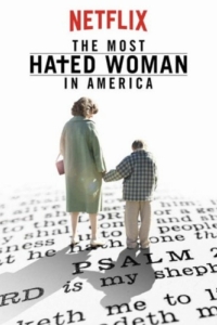 Постер Самая ненавистная женщина Америки (The Most Hated Woman in America)