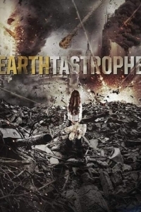 Постер Постапокалипсис (Earthtastrophe)