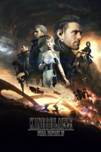 Постер Кингсглейв: Последняя фантазия XV (Kingsglaive: Final Fantasy XV)