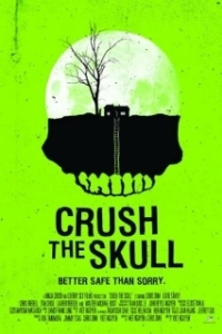 Постер Размозжить череп (Crush the Skull)