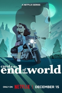 Постер Кэрол и конец света (Carol & The End of the World)