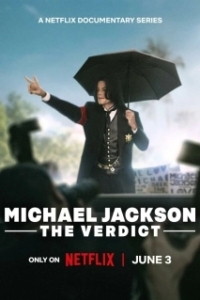 Постер Майкл Джексон: Вердикт (Michael Jackson: The Verdict)