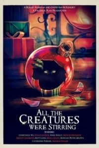 Постер Все существа перемешались (All the Creatures Were Stirring)
