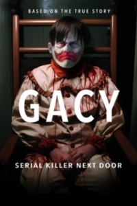 Постер Гейси: Серийный убийца по соседству (Gacy: Serial Killer Next Door)