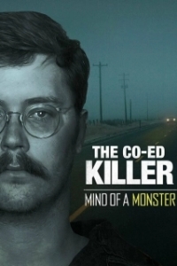 Постер Убийца студенток: Разум монстра (The Co-Ed Killer: Mind of a Monster)