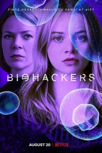 Постер Биохакеры (Biohackers)