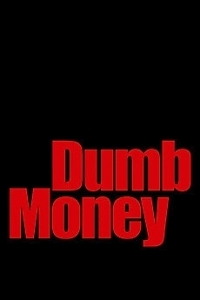 Постер Дурные деньги (Dumb Money)