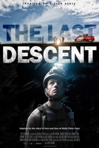 Постер Последний спуск (The Last Descent)